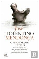 O hipopótamo de Deus quando as perguntas que trazemos valem mais do que as respostas provisórias que encontramos
