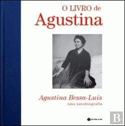 O livro de Agustina uma autobiografia