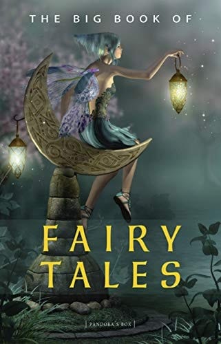 The Big Book of Fairy Tales (1500+ fairy tales: Cinderella, Rapunzel, The Sleeping Beauty, The Ugly Ducking, The Little Mermaid, Beauty and the Beast, ... the Wonderful Lamp, The Happy Prince...)