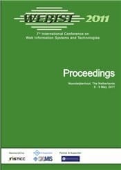 Webist 2011 Proceedings of the 7th International Conference on Web Information Systems and Technologies, Noordwijkerhout, The Netherlands, May 6-9, 2011