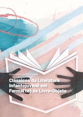Clássicos da Literatura Infantojuvenil em Forma(to) de Livro-Objeto