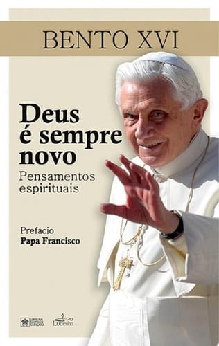 Deus é sempre novo Pensamentos espirituais
