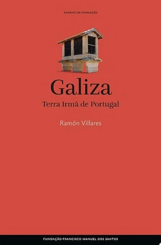 Galiza, Terra Irmã de Portugal