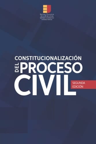 Constitucionalización del proceso civil (Spanish Edition)