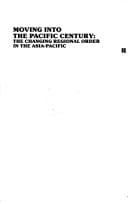 Moving into the Pacific century: The changing regional order in the Asia-Pacific