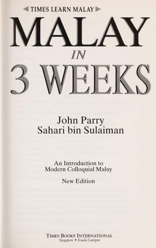 Malay in 3 Weeks An Introduction to Modern Colloquial Malay