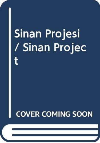 Sinan Projesi / Sinan Project