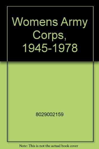Women's Army Corps, 1945-1978