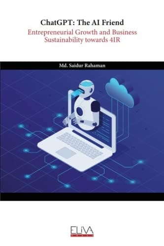 ChatGPT: The AI Friend: Entrepreneurial Growth and Business Sustainability towards 4IR