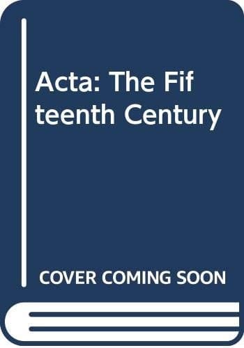 Acta The Fifteenth Century
