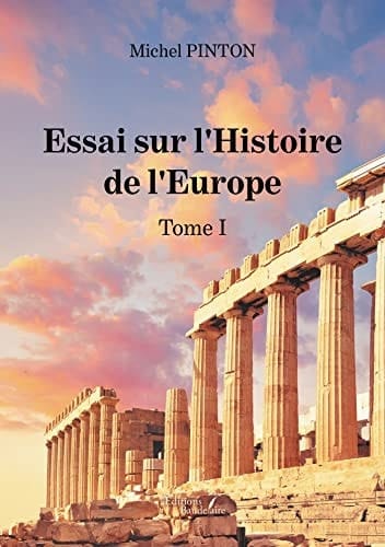 Essai sur l'Histoire de l'Europe Tome 1