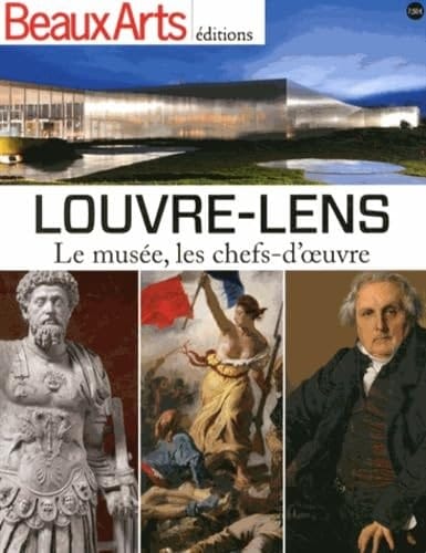 Louvre-Lens Le musée, les chefs-d'oeuvre