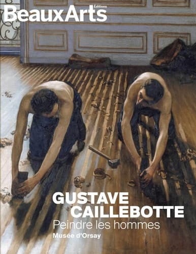 Gustave Caillebotte Peindre les hommes