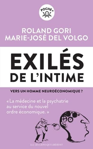 Exilés de l'intime Vers un homme neuroéconomique ?