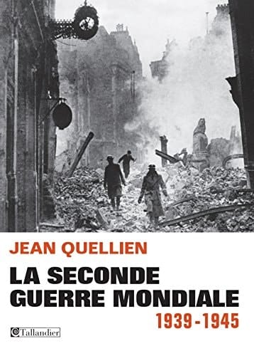 La Seconde guerre mondiale 1939-1945