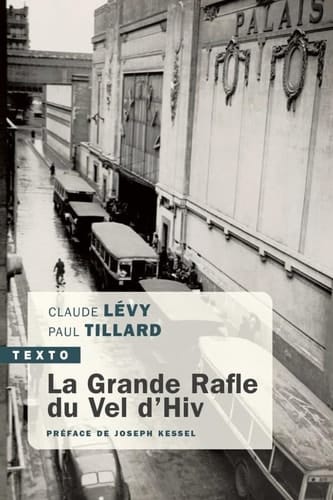La grande rafle du Vel d'Hiv 16 juillet 1942