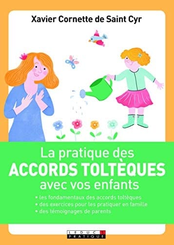 La pratique des accords toltèques avec vos enfants