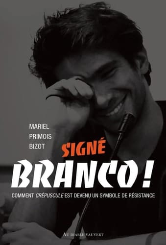 Signé Branco comment Crépuscule est devenu un symbole de résistance