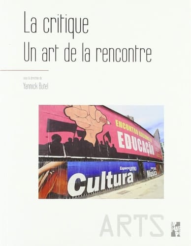 La critique, un art de la recontre l'origine du geste II