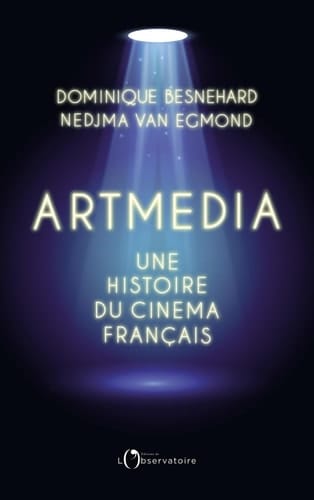 Artmedia. Une histoire du cinéma français - Une histoire du cinéma français