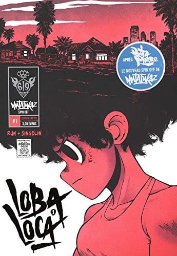 Mutafukaz'Loba Loca Tome 1 . Edition limitée