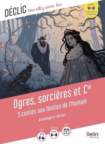 Ogres, sorcières et Cie : 5 contes aux limites de l'humain