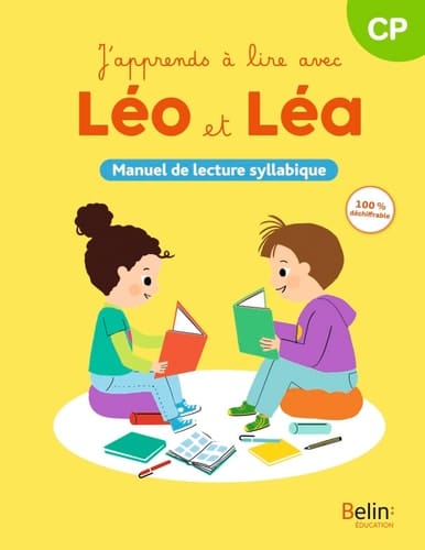 J'apprends à lire avec Léo et Léa CP Manuel de lecture syllabique