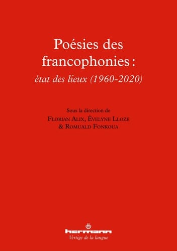 Poésies des francophonies état des lieux (1960-2020)