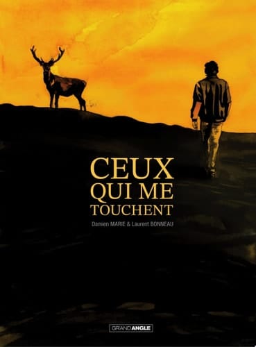 Ceux qui me touchent histoire complète