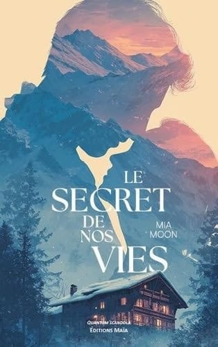 Le secret de nos vies
