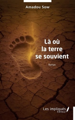 Là où la terre se souvient (French Edition)