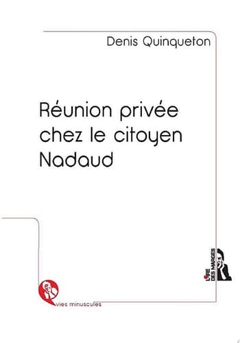 Réunion privée chez le citoyen Nadaud Nouvelle historique
