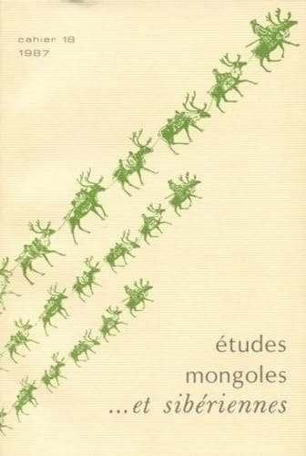 ETUDES MONGOLES ET SIBERIENNES N 18 1987