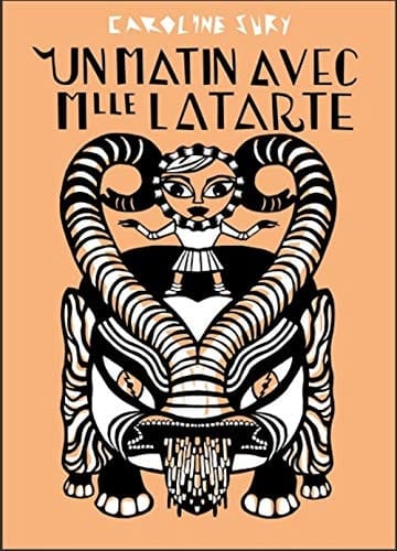 Un matin avec Mlle Latarte