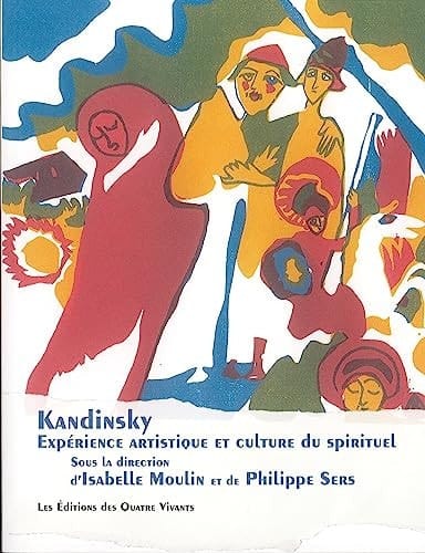 Kandinsky expérience artistique et culture du spirituel