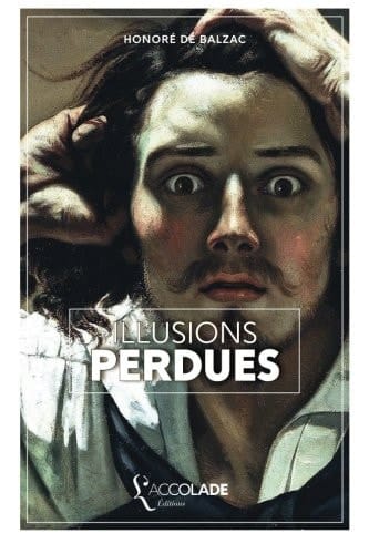 Illusions Perdues: édition ORiHONi (French Edition)