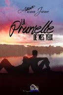 La Prunelle de Mes Yeux