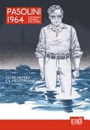 Pasolini 1964 oltre Matera e il Mediterraneo