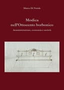 Modica nell'Ottocento borbonico. Amministrazione, economia e società