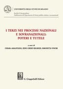 I terzi nei processi nazionali e sovranazionali: poteri e tutele