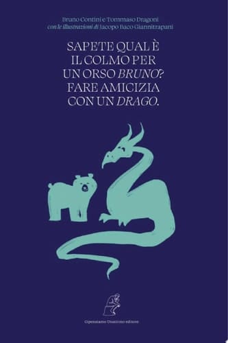 Sapete qual è il colmo per un Orso Bruno? Fare amicizia con un Drago.