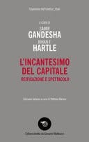 L'incantesimo del capitale. Reificazione e spettacolo