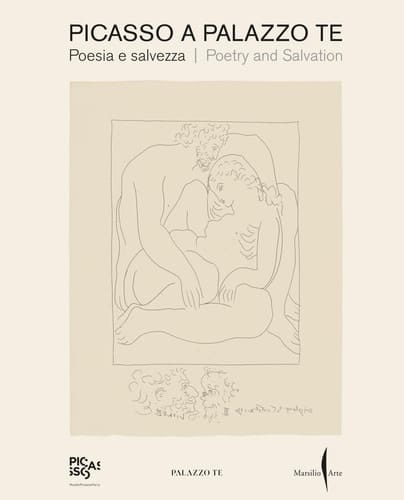Picasso a Palazzo Te Poetry and Salvation