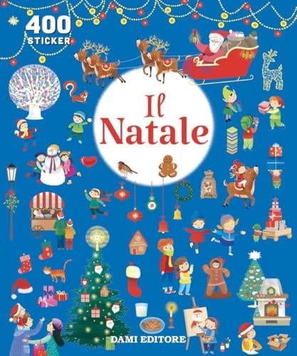 Natale. 400 Stickers. Ediz. A Colori