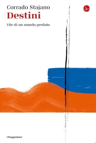 Destini Vite di un mondo perduto