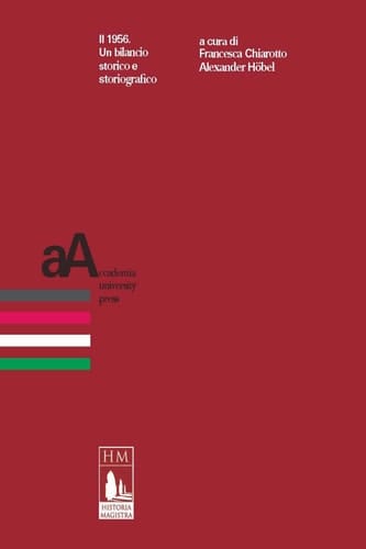 Il 1956 Un bilancio storico e storiografico