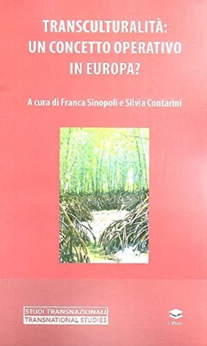 Transculturalità un concetto operativo in Europa?
