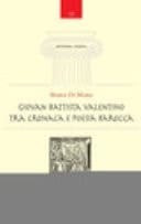 Giovan Battista Valentino tra cronaca e poesia barocca