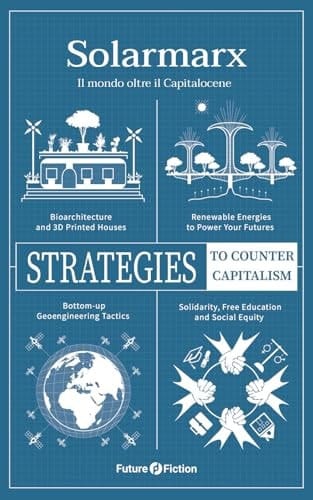 Solarmarx Il mondo oltre il Capitalocene