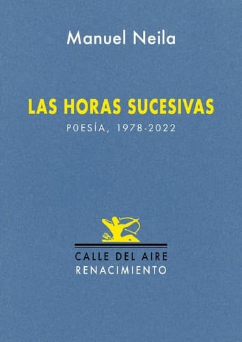 Las horas sucesivas - poesía, 1978-2022